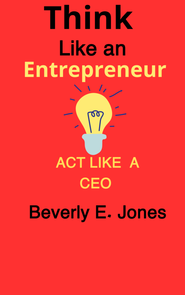 Think Like an Entrepreneur, Act Like a CEO